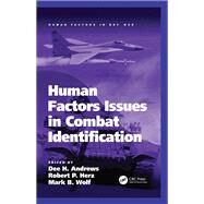 Human Factors Issues in Combat Identification by Andrews,Dee H., 9781138071674