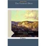 The Vagrant Duke by Gibbs, George, 9781505361674