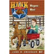 Wagons West by Erickson, John R.; Holmes, Gerald L., 9781591881674