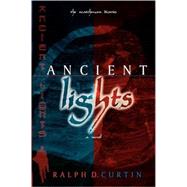 Ancient Lights: The Watchman Diaries by Curtin, Ralph, 9780768421675