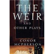 The Weir and Other Plays by McPherson, Conor, 9781559361675