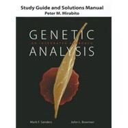Study Guide and Solutions Manual for Genetic Analysis An Integrated Approach by Sanders, Mark F.; Bowman, John L.; Mirabito, Peter, 9780131741676