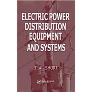 Electric Power Distribution Equipment and Systems by Short, Thomas Allen, 9780367391676