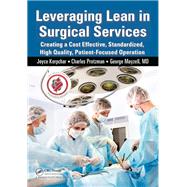 Leveraging Lean in Surgical Services by Kerpchar, Joyce, 9781138431676