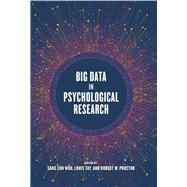 Big Data in Psychological Research by Woo, Sang Eun; Tay, Louis; Proctor, Robert W., 9781433831676
