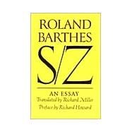 S/Z An Essay by Barthes, Roland; Miller, Richard; Howard, Richard, 9780374521677