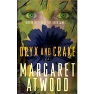 Oryx and Crake by Atwood, Margaret, 9780385721677