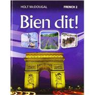Holt Mcdougal Bien Dit! : Student Edition Level 2 2013 by Demado, John; Champeny, Severine; Ponterio, Marie; Ponterio, Robert, 9780547871677