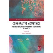 Comparative Metaethics by Marshall, Colin, 9781138351677