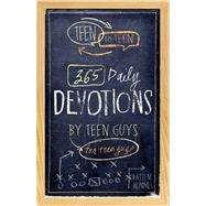 Teen to Teen 365 Daily Devotions by Teen Guys for Teen Guys by Hummel, Patti M., 9781433681677