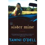 Sister Mine by O'DELL, TAWNI, 9780307351678