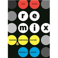 ReMix Reading and Composing Culture by Latterell, Catherine G., 9780312681678