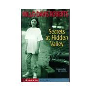 Secrets at Hidden Valley by Roberts, Willo Davis, 9780689811678