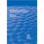 Globalisation, Localisation and Sustainable Livelihoods by Lawrence,Geoffrey, 9781138721678