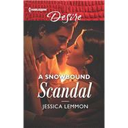 A Snowbound Scandal by Lemmon, Jessica, 9781335971678