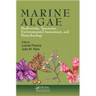 Marine Algae: Biodiversity, Taxonomy, Environmental Assessment, and Biotechnology by Pereira; Leonel, 9781466581678