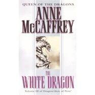 The White Dragon Volume III of The Dragonriders of Pern by MCCAFFREY, ANNE, 9780345341679