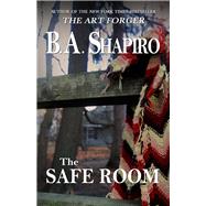 The Safe Room by Shapiro, B. A., 9781504011679