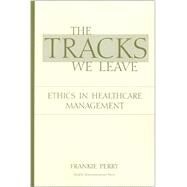 The Tracks We Leave by Perry, Frankie, 9781567931679