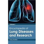 Encyclopedia of Lung Diseases and Research by Botkin, Toby, 9781632411679