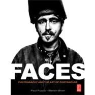 FACES: Photography and the Art of Portraiture by Biver; Steven, 9780240811680
