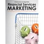 Financial Services Marketing: An International Guide to Principles and Practice by Ennew; Christine, 9780415521680