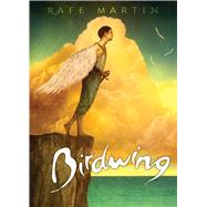 Birdwing by Martin, Rafe, 9780439211680