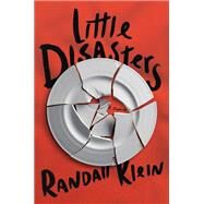 Little Disasters by Klein, Randall, 9780735221680