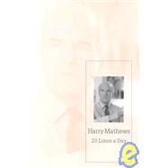 TWENTY LINES A DAY PA by MATHEWS,HARRY, 9781564781680