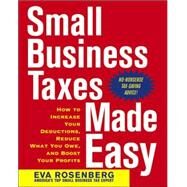 Small Business Taxes Made Easy by Rosenberg, Eva, 9780071441681