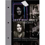 Jeff Buckley His Own Voice by Guibert, Mary; Browne, David, 9780306921681