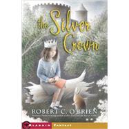 The Silver Crown by O'Brien, Robert C., 9780613371681