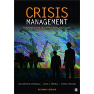 Crisis Management : Leading in the New Strategy Landscape by William Rick Crandall, 9781412991681