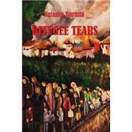 Refugee Tears by Bartula, Natasha, 9781500481681