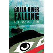 Green River Falling by McMillen, R. J., 9781771511681