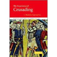 The Experience of Crusading by Edited by Marcus Bull , Norman Housley, 9780521811682