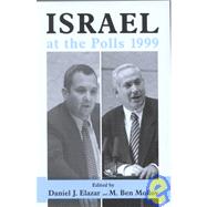 Israel at the Polls 1999: Israel: the First Hundred Years, Volume III by Elazar,Daniel J., 9780714651682