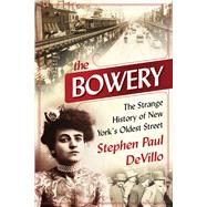 The Bowery by Devillo, Stephen Paul, 9781510751682