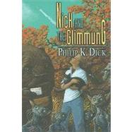 Nick and the Glimmung by Dick, Philip K., 9781596061682