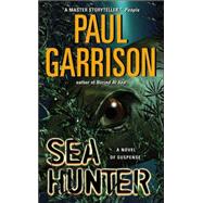 Sea Hunter by Garrison, Paul, 9780060081683