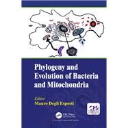 Phylogeny and Functional Evolution of Aerobic Bacteria and Mitochondria by Esposti; Mauro Degli, 9781138501683