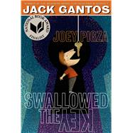 Joey Pigza Swallowed the Key by Gantos, Jack, 9781250061683