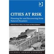 Cities at Risk: Planning for and Recovering from Natural Disasters by Filion,Pierre, 9781472441683