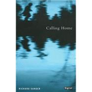 Calling Home by Sanger, Richard, 9781550651683