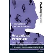 Occupational Psychology by Steele, Catherine; Solowiej, Kazia; Bicknell, Ann; Sands, Holly, 9781447921684