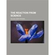 The Reaction from Science by Madden, William Joseph, 9781458981684