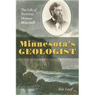 Minnesota's Geologist by Leaf, Sue, 9781517901684
