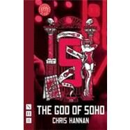 The God of Soho by Hannan, Chris, 9781848421684