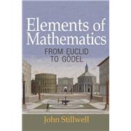 Elements of Mathematics by Stillwell, John, 9780691171685