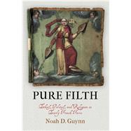 Pure Filth by Guynn, Noah D., 9780812251685